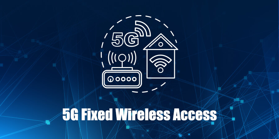 Fixed Wireless Access